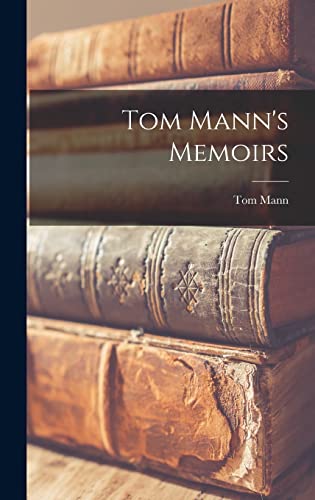 Tom Mann's Memoirs cover