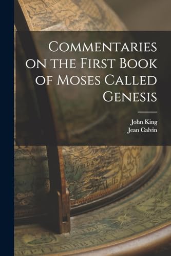Commentaries on the First Book of Moses Called Genesis cover