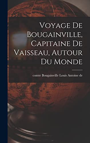 Voyage de Bougainville, capitaine de vaisseau, autour du monde cover