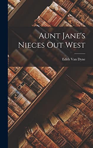 Aunt Jane's Nieces Out West cover