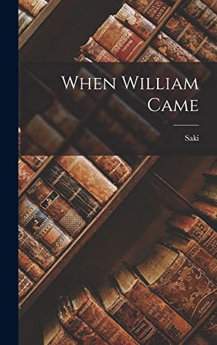 When William Came