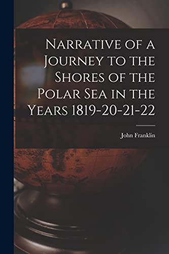 Narrative of a Journey to the Shores of the Polar Sea in the Years 181 cover