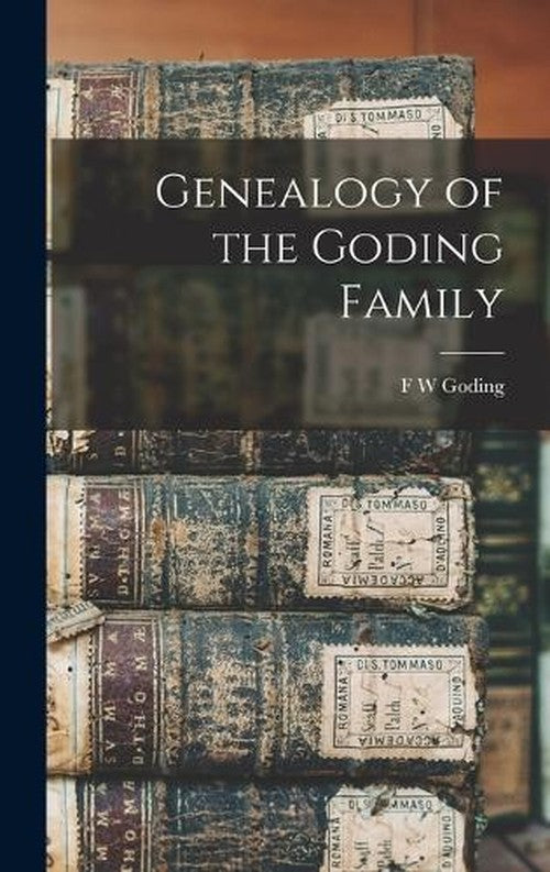 Genealogy of the Goding Family