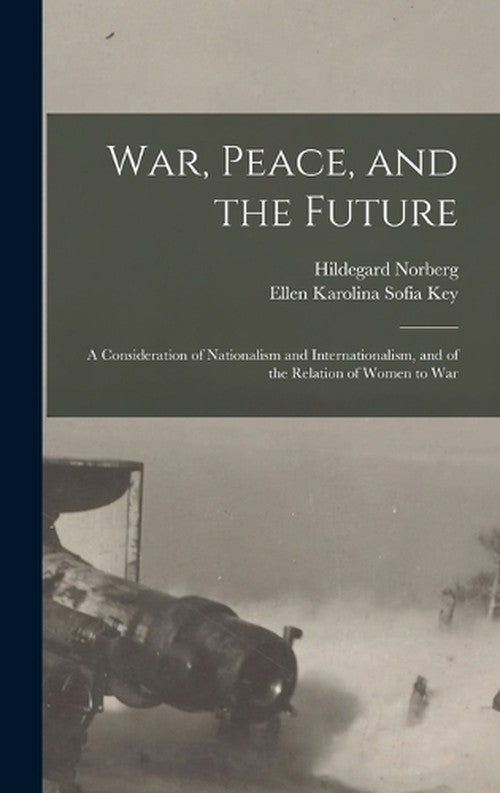 War, Peace, and the Future
