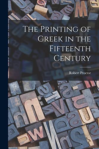 The Printing of Greek in the Fifteenth Century cover