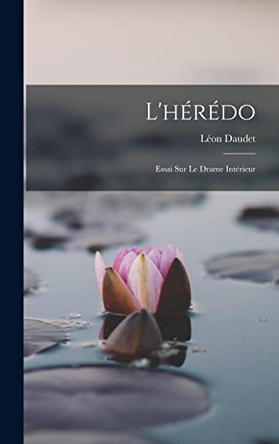 L'heredo; essai sur le drame interieur cover