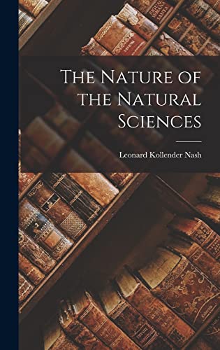 The Nature of the Natural Sciences