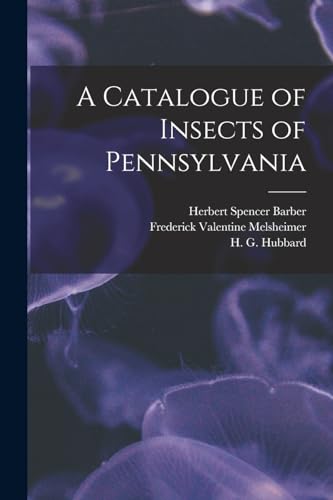 A Catalogue of Insects of Pennsylvania