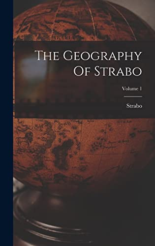 The Geography Of Strabo; Volume 1 cover