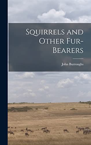 Squirrels and Other Fur-Bearers cover