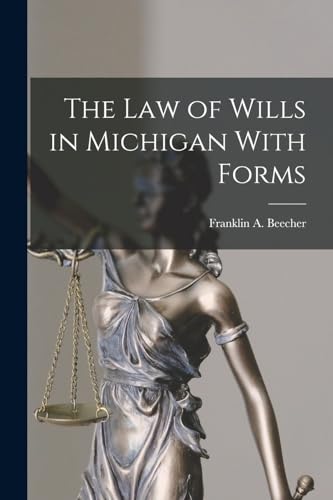 The Law of Wills in Michigan With Forms cover