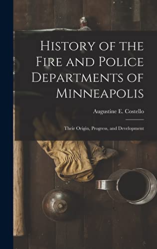 History of the Fire and Police Departments of Minneapolis cover