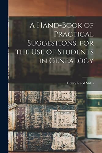 A Hand-book of Practical Suggestions, for the use of Students in Genea cover