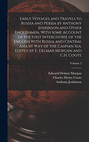 Early Voyages and Travels to Russia and Persia by Anthony Jenkinson an cover