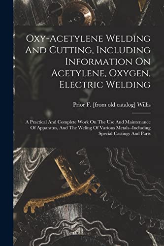Oxy-acetylene Welding And Cutting, Including Information On Acetylene, cover