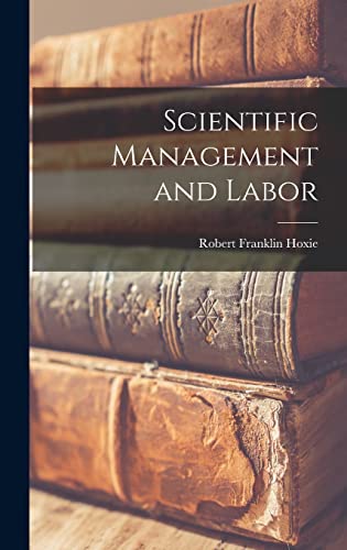 Scientific Management and Labor