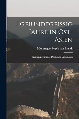 Dreiunddreissig Jahre in Ost-asien cover