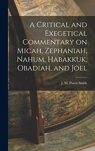 A Critical and Exegetical Commentary on Micah, Zephaniah, Nahum, Habak cover