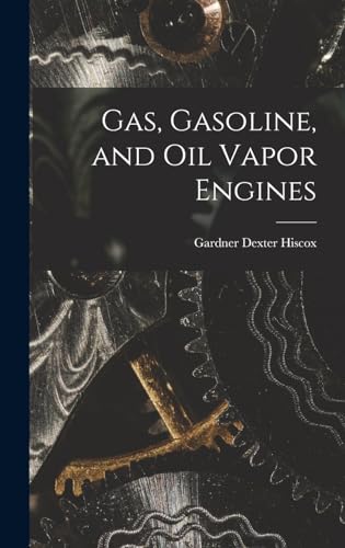 Gas, Gasoline, and Oil Vapor Engines