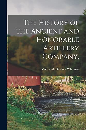 The History of the Ancient and Honorable Artillery Company, cover