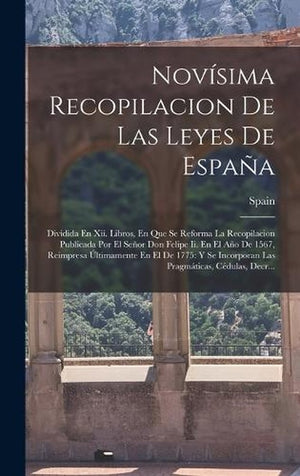 Novisima Recopilacion De Las Leyes De Espana