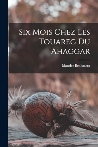 Six Mois Chez Les Touareg Du Ahaggar cover