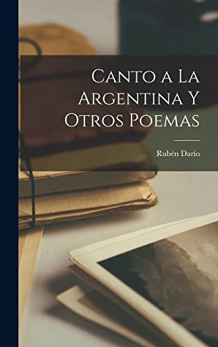 Canto a la Argentina y otros Poemas cover