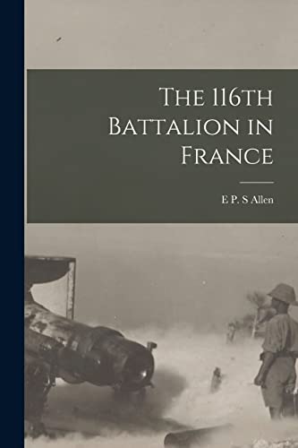 The 116th Battalion in France cover