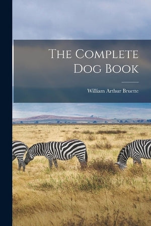 The Complete dog Book