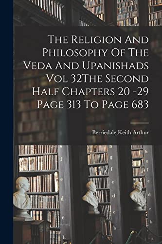 The Religion And Philosophy Of The Veda And Upanishads Vol 32The Secon cover