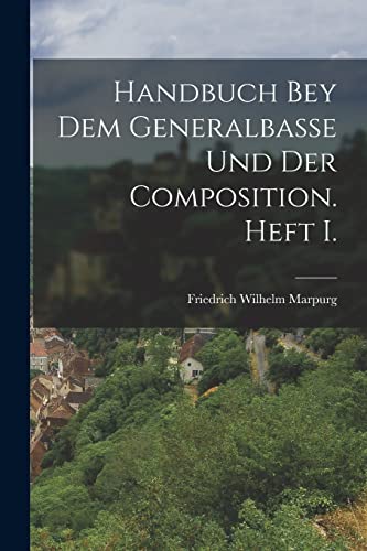 Handbuch bey dem Generalbasse und der Composition. Heft I. cover