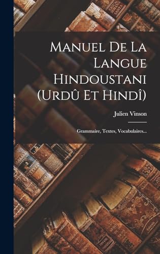 Manuel De La Langue Hindoustani (urdu Et Hindi) cover