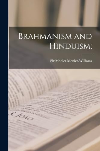 Brahmanism and Hinduism;