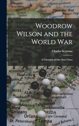Woodrow Wilson and the World War cover