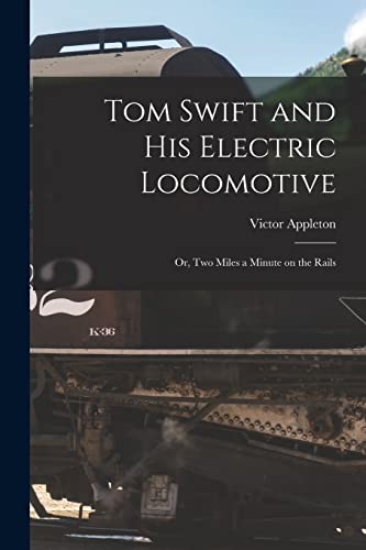 Tom Swift and His Electric Locomotive cover