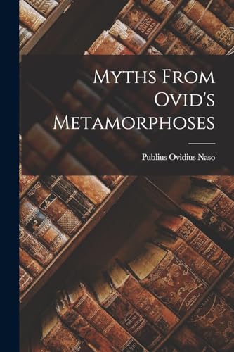 Myths From Ovid's Metamorphoses cover