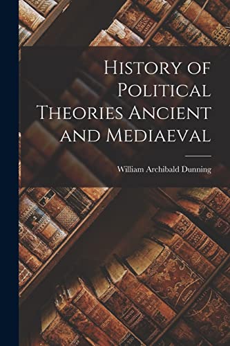 History of Political Theories Ancient and Mediaeval cover