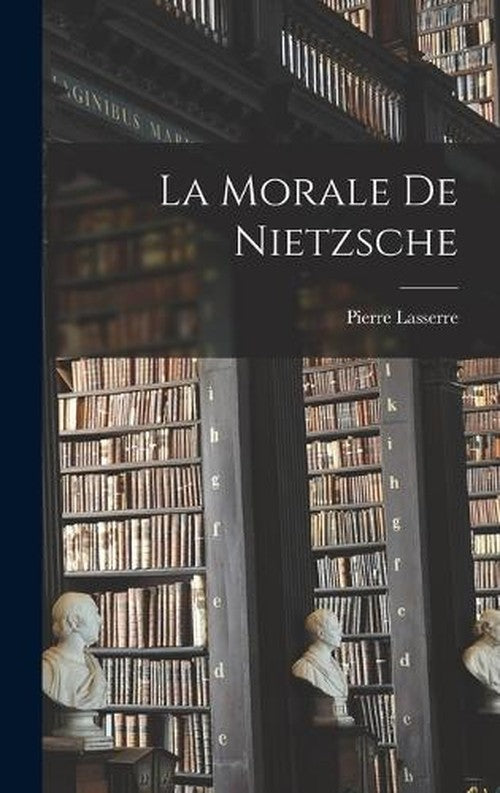 La Morale de Nietzsche