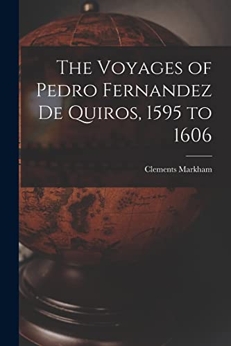 The Voyages of Pedro Fernandez de Quiros, 1595 to 1606 cover