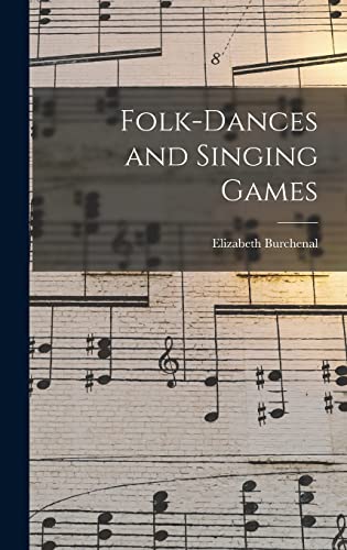 Folk-Dances and Singing Games cover