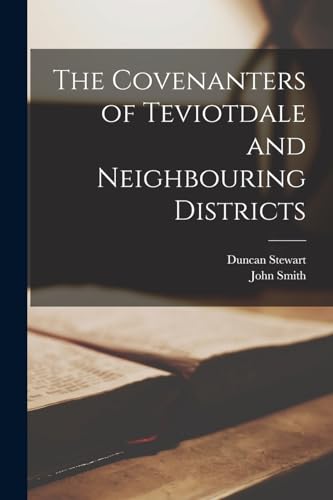 The Covenanters of Teviotdale and Neighbouring Districts cover