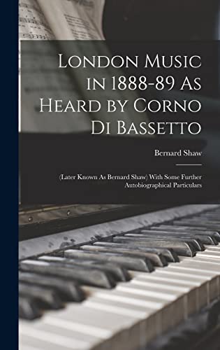 London Music in 1888-89 As Heard by Corno Di Bassetto cover