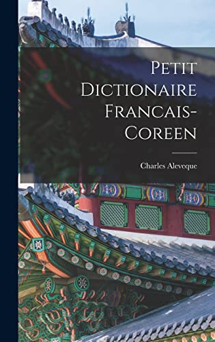 Petit Dictionaire Francais-Coreen cover
