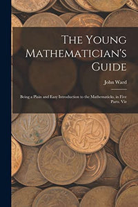 The Young Mathematician's Guide 