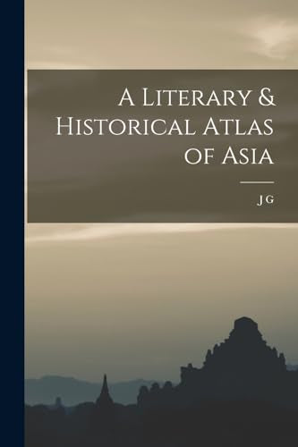 A Literary & Historical Atlas of Asia cover