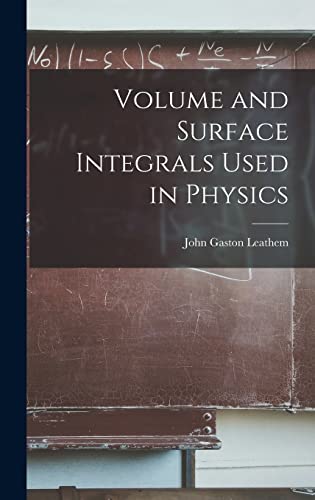 Volume and Surface Integrals Used in Physics cover