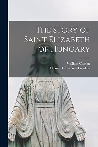 The Story of Saint Elizabeth of Hungary cover