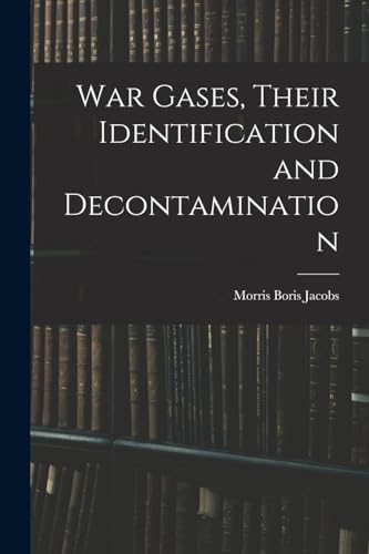 War Gases, Their Identification and Decontamination cover