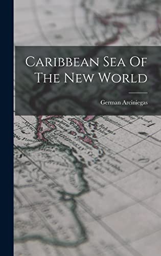 Caribbean Sea Of The New World cover