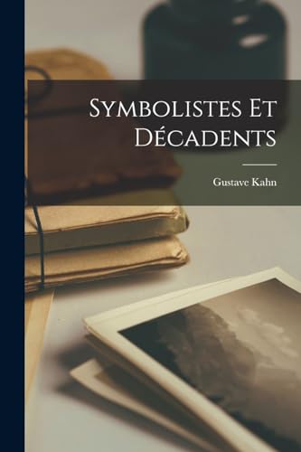 Symbolistes Et Decadents